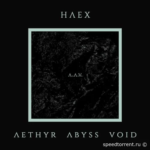 Haex - Aethyr Abyss Void (2021)