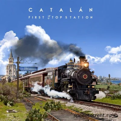 Catalán - First Stop Station (2022)