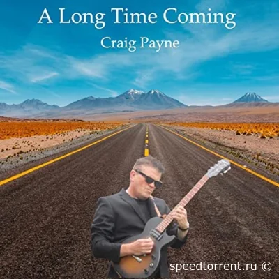 Craig Payne - A Long Time Coming (2021)