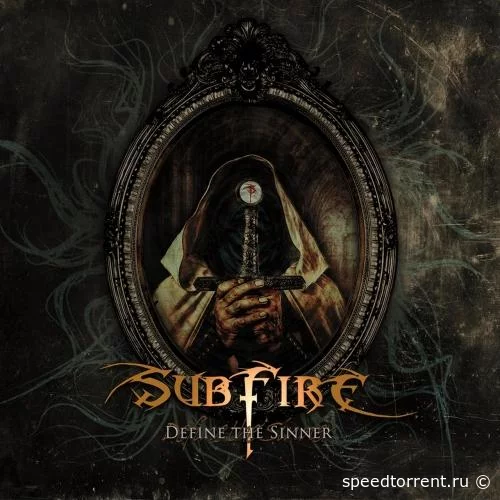 Subfire - Define the Sinner (2021)