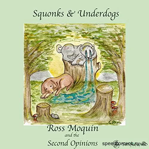 Ross Moquin And The Second Opinions - Squonks & Underdogs (2021)