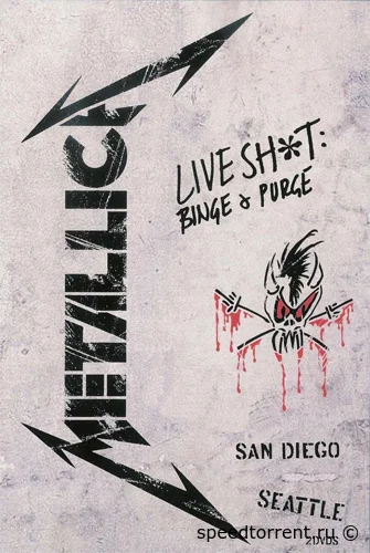 Metallica - Live Shit: Binge & Purge (2002)