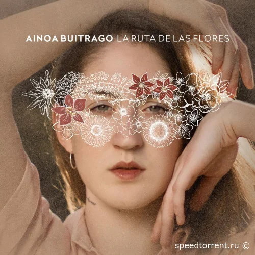 Ainoa Buitrago - La Ruta de las Flores (2021)