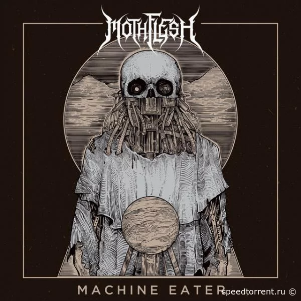 Mothflesh - Machine Eater (2021)