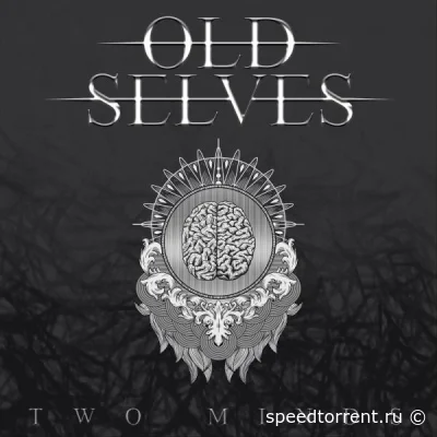 Old Selves - Two Minds (2021)