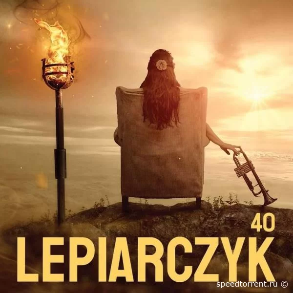 Krzysztof Lepiarczyk - 40 (2021)