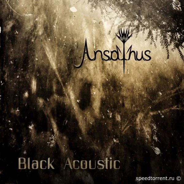 Ansathus - Black Acoustic (2021)