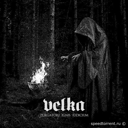 Velka - Purgatori Ignis Iudicium (2021)