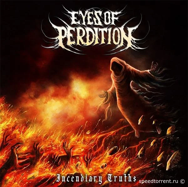 Eyes of Perdition - Incendiary Truths (2021)