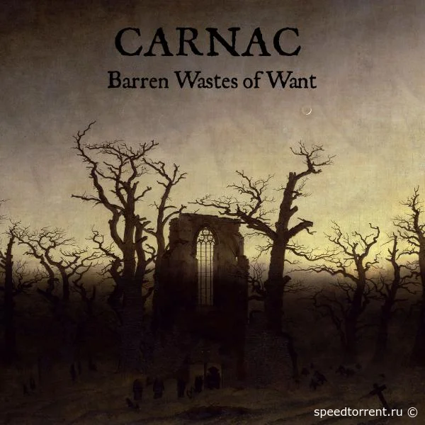 Carnac - Barren Wastes of Want (2021)