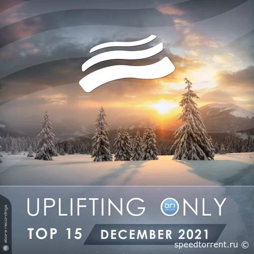 Uplifting Only Top 15: December 2021 (Extended Mixes) (2021)