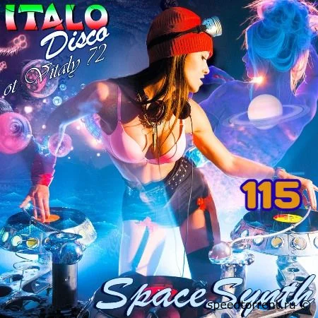 Italo Disco & SpaceSynth ot Vitaly 72 (115) (2021)