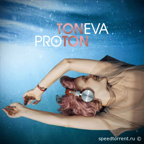 TONEVA - Proton (2021)