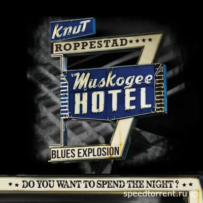 Muskogee Hotel & Knut Roppestad - Do You Want To Spend The Night? (2021)