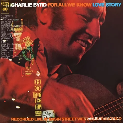 Charlie Byrd - For All We Know (1971/2021)