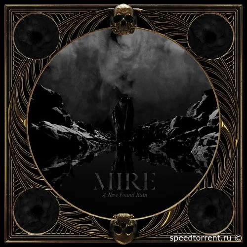 Mire - A New Found Rain (2021)