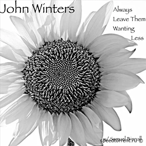 John Winters - Always Leave Them Wanting Less (2021)