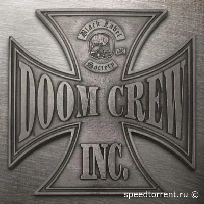 Black Label Society - Doom Crew Inc. (2021)