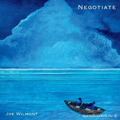 Joe Wilmont - Negotiate (2021)