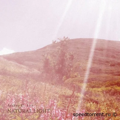 Arthur C. Lee - Natural Light (2021)