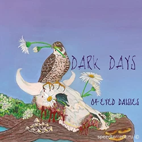 Ox-Eyed Daisies - Dark Days (2021)