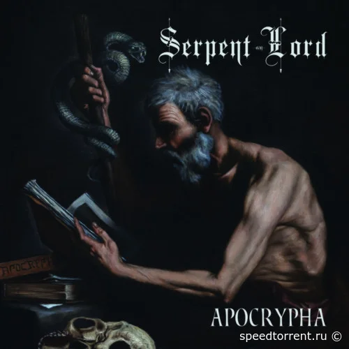 Serpent Lord - Apocrypha (2021)