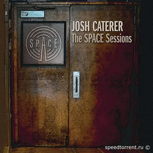 Josh Caterer - The Space Sessions (2021)