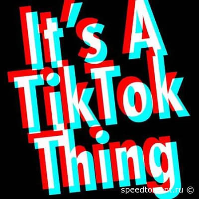 It's a TikTok Thing (2021)