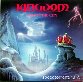 Kingdom - Lost In The City (1988/2021)