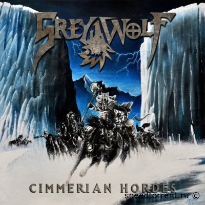 Grey Wolf - Cimmerian Hordes (2021)