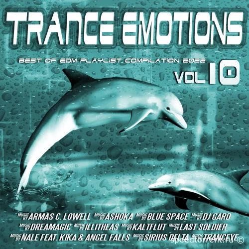 Trance Emotions Vol. 10 (Best Of EDM Playlist Compilation 2021/2022) (2021)