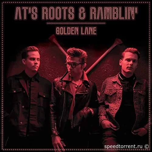 AT's Roots & Ramblin' - Golden Lane (2021)