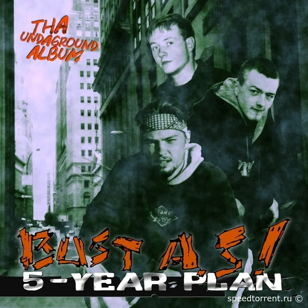 Bust A.S! - 5-Year Plan Tha Undaground Album (1994/2021)