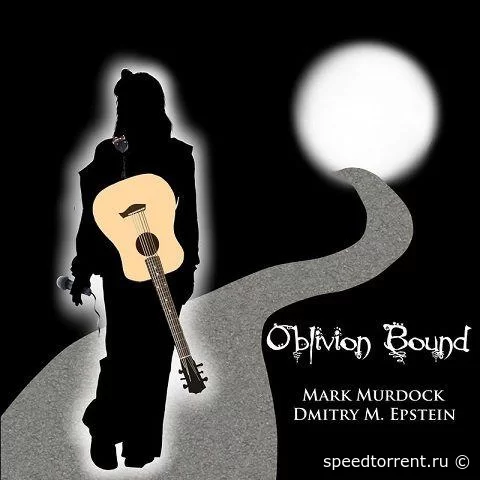 Mark Murdock - Dmitry M. Epstein - Oblivion Bound (2021)