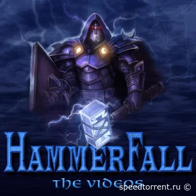 HammerFall - Клипы (1997-2011)