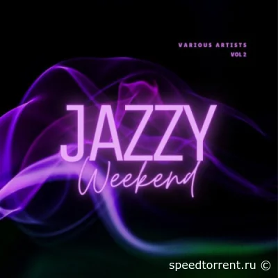 Jazzy Weekend [Vol.2] (2022)