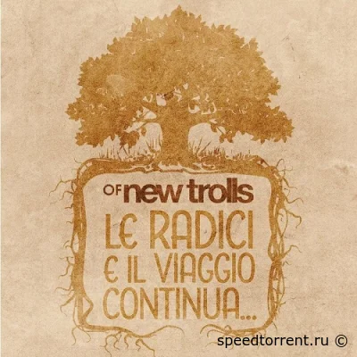 Of New Trolls - Le Radici E Il Viaggio Continua... (2022)