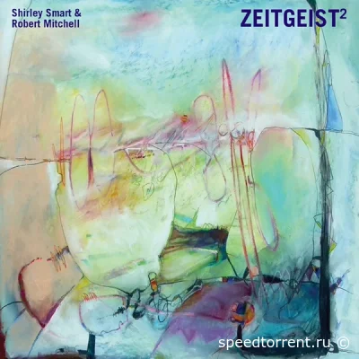 Shirley Smart & Robert Mitchell - Zeitgeist² (2022)