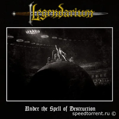 Legendarium - Under the Spell of Destruction (2022)