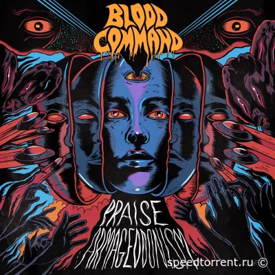 Blood Command - Praise Armageddonism (2022)