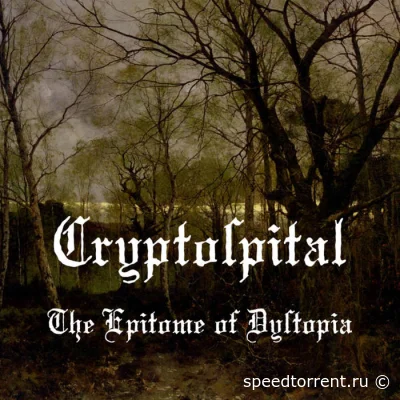 Cryptospital - The Epitome of Dystopia (2022)