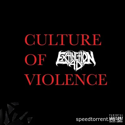 Extinction A.D. - Culture Of Violence (2022)