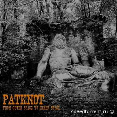 Patknot - From Outer Space To Inner Space (2021)