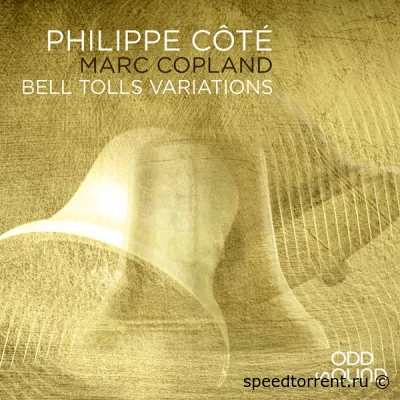 Philippe Côté & Marc Copland - Bell Tolls Variations (2022)