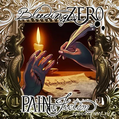 Bleeding Zero - Pain & Fiction (2022)