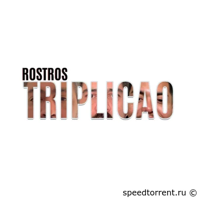 Triplicao - Rostros (2022)