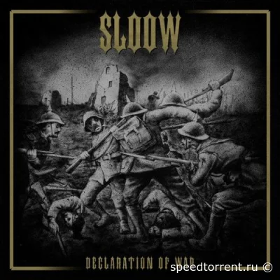 Sloow - Declaration of War (2022)