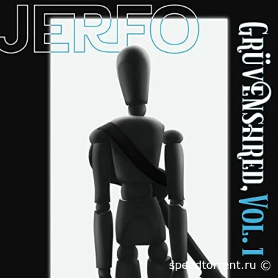 Jerfo - Gruvenshred, Vol. 1 (2022)