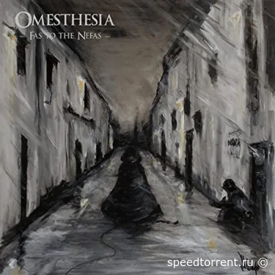 Omesthesia - Fas To The Nefas (2021)