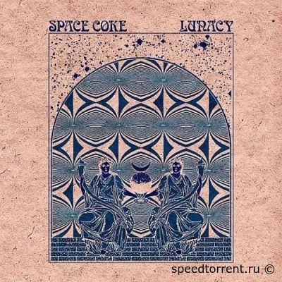 Space Coke - Lunacy (2022)